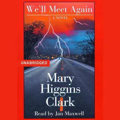 We'll Meet Again Audibook, by Mary Higgins Clark