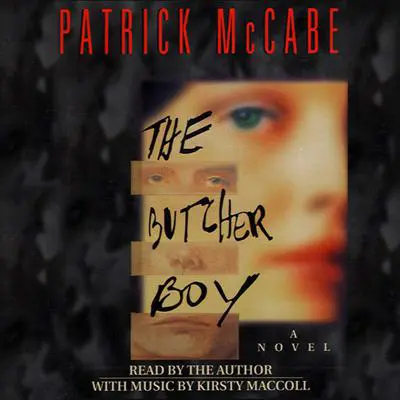 The Butcher Boy Audibook, by Patrick McCabe