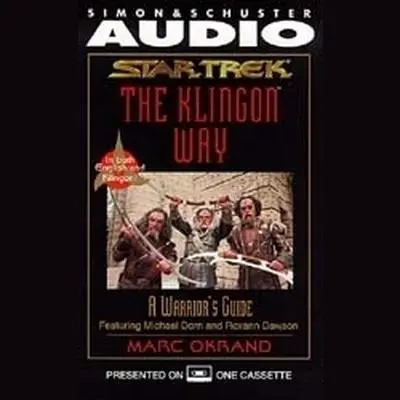 The Klingon Way: A Warrior's Guide Audibook, by Marc Okrand