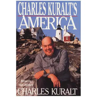 Charles Kuralt's America Audibook, by Charles Kuralt