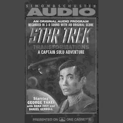 Star Trek: Transformations: A Captain Sulu Adventure Audibook, by Dave Stern