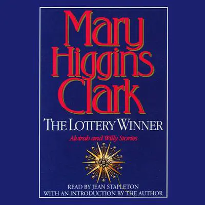 The Lottery Winner: Alvirah and Willie Stories Audibook, by Mary Higgins Clark