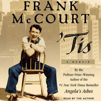'Tis: A Memoir Audibook, by Frank McCourt