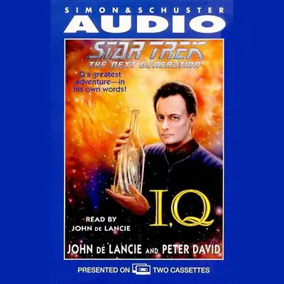 Star Trek: The Next Generation: IQ Audibook, by John de Lancie