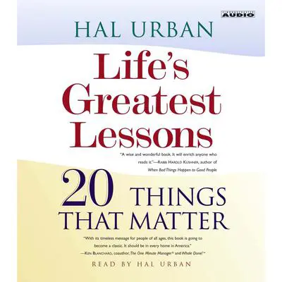 Life's Greatest Lessons: 20 Things That Matter Audibook, by Hal Urban