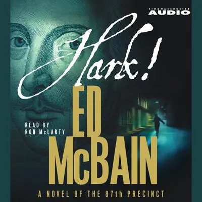 Hark!: A Novel of the 87th Precinct Audibook, by Ed McBain