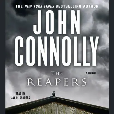 The Reapers: A Thriller Audibook, by John Connolly