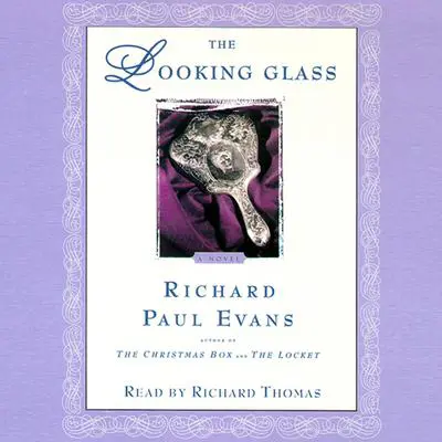 The Looking Glass Audibook, by Richard Paul Evans