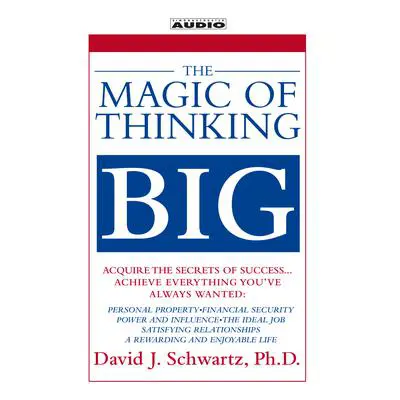 The Magic of Thinking Big Audibook, by David Schwartz