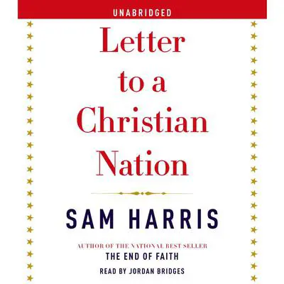 Letter to a Christian Nation Audibook, by Sam Harris