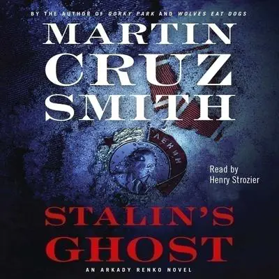 Stalin's Ghost Audibook, by Martin Cruz Smith