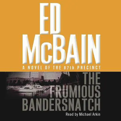 The Frumious Bandersnatch Audibook, by Ed McBain