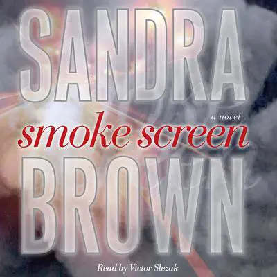 Smoke Screen: A Novel Audibook, by Sandra Brown