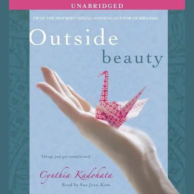 Outside Beauty Audibook, by Cynthia Kadohata