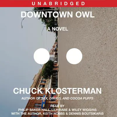 Downtown Owl: A Novel Audibook, by Chuck Klosterman