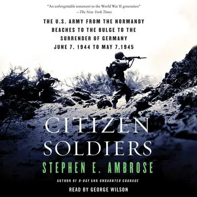 Citizen Soldiers Audibook, by Stephen E. Ambrose