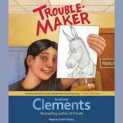Troublemaker Audibook, by Andrew Clements