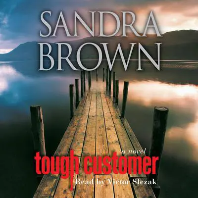 Tough Customer: A Novel Audibook, by Sandra Brown