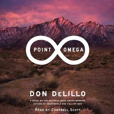 Point Omega: A Novel Audibook, by Don DeLillo