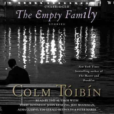 The Empty Family: Stories Audibook, by Colm Tóibín