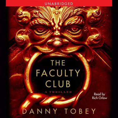 The Faculty Club: A Thriller Audibook, by Danny Tobey