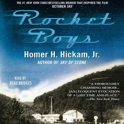 Rocket Boys: A Memoir Audibook, by Homer Hickam