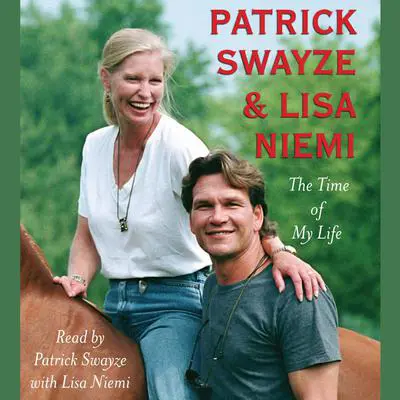 The Time of My Life Audibook, by Patrick Swayze