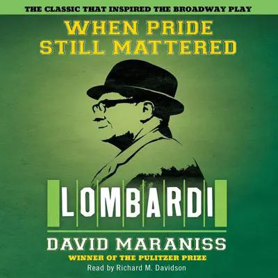 When Pride Still Mattered Audibook, by David Maraniss