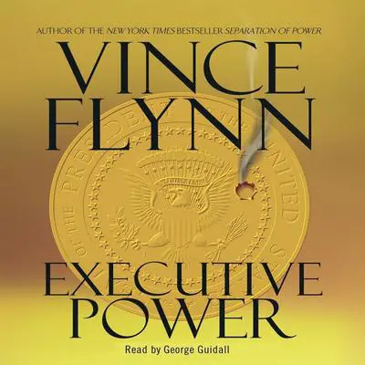 Executive Power Audibook, by Vince Flynn