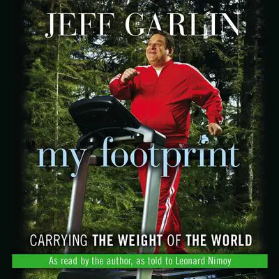 My Footprint: Carrying the Weight of the World Audibook, by Jeff Garlin