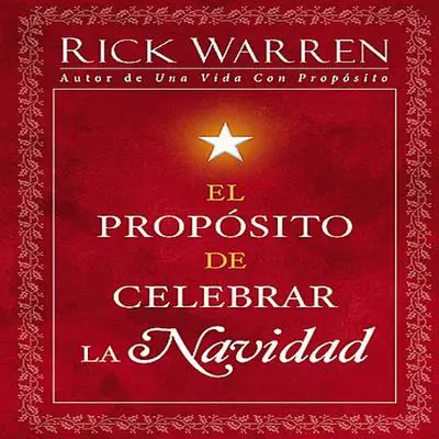 El Propósito de Celebrar la Navidad Audibook, by Rick Warren