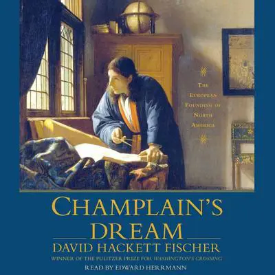 Champlain's Dream Audibook, by David Hackett Fischer