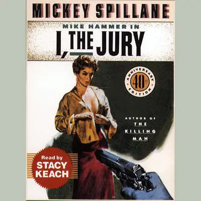 I, the Jury Audibook, by Mickey Spillane