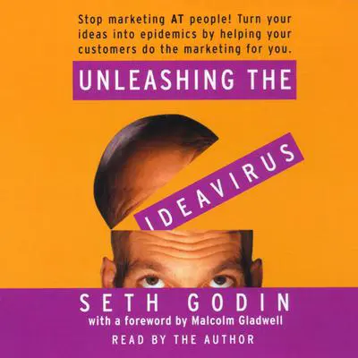 Unleashing the Idea Virus Audibook, by Seth Godin
