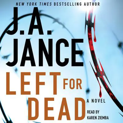 Left for Dead: A Novel Audibook, by J. A. Jance