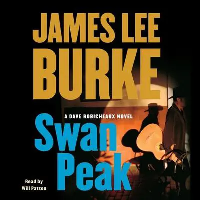 Swan Peak: A Dave Robicheaux Novel Audibook, by James Lee Burke