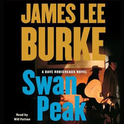 Swan Peak: A Dave Robicheaux Novel Audibook, by James Lee Burke