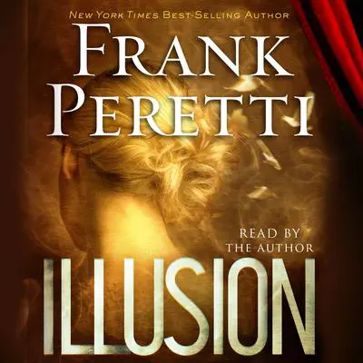 Illusion: A Novel Audibook, by Frank E. Peretti
