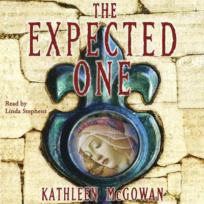 The Expected One: A Novel Audibook, by Kathleen McGowan