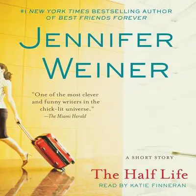 The Half Life Audibook, by Jennifer Weiner
