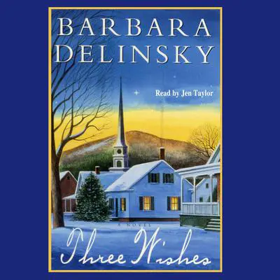 Three Wishes Audibook, by Barbara Delinsky