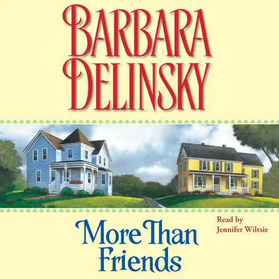 More Than Friends Audibook, by Barbara Delinsky
