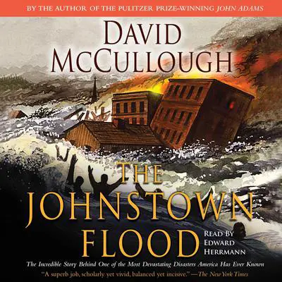 The Johnstown Flood Audibook, by David McCullough