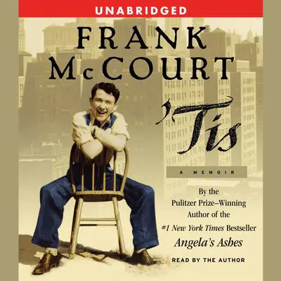 ’Tis: A Memoir Audibook, by Frank McCourt