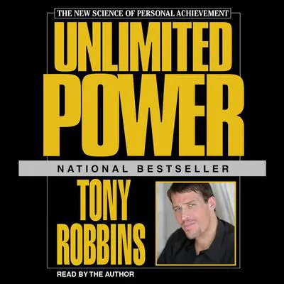 Unlimited Power: The New Science of Personal Achievement Audibook, by Tony Robbins