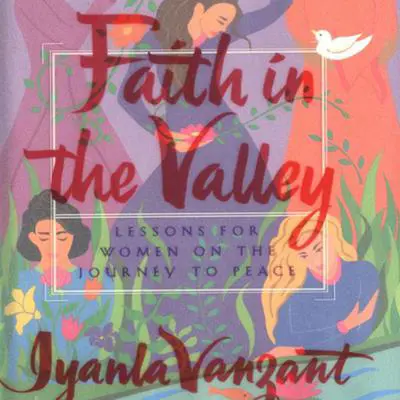 Faith In The Valley: Lessons For Women On The Journey To Peace Audibook, by Iyanla Vanzant