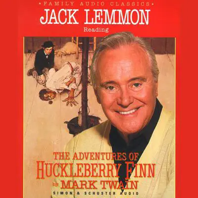 The Adventures of Huckleberry Finn Audibook, by Mark Twain