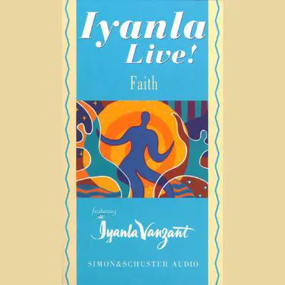 Iyanla Live! Faith Audibook, by Iyanla Vanzant