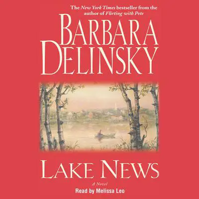 Lake News Audibook, by Barbara Delinsky