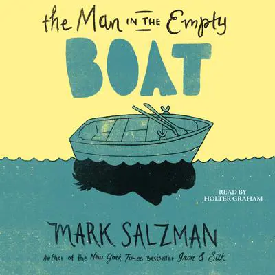 The Man in the Empty Boat Audibook, by Mark Salzman